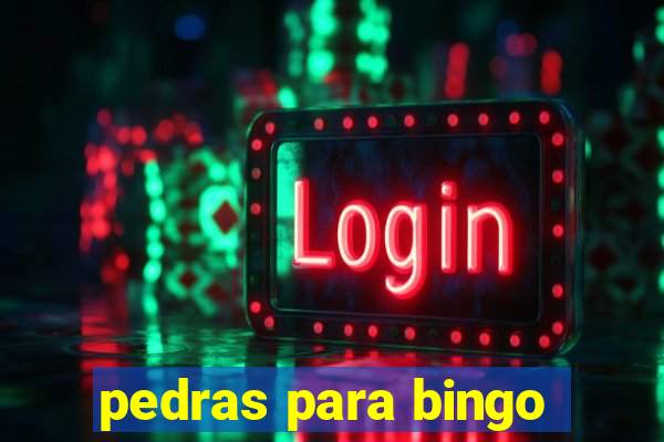 pedras para bingo