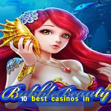 10 best casinos in the world