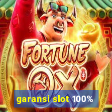 garansi slot 100%