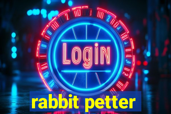 rabbit petter