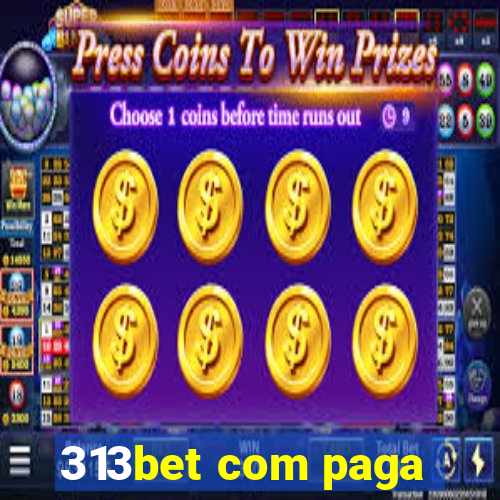 313bet com paga