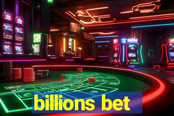 billions bet