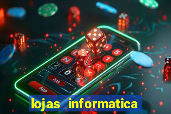 lojas informatica em recife