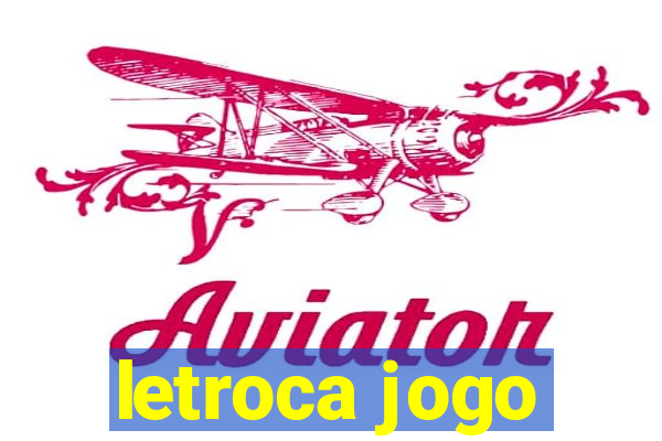 letroca jogo