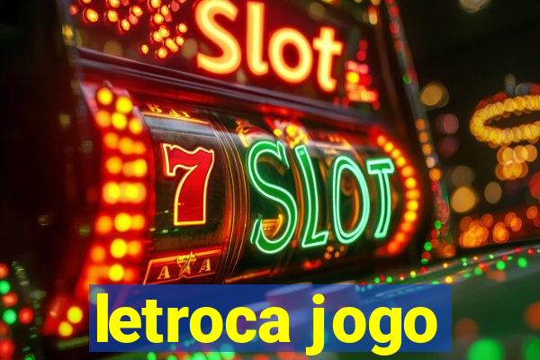 letroca jogo