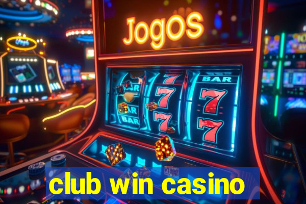 club win casino