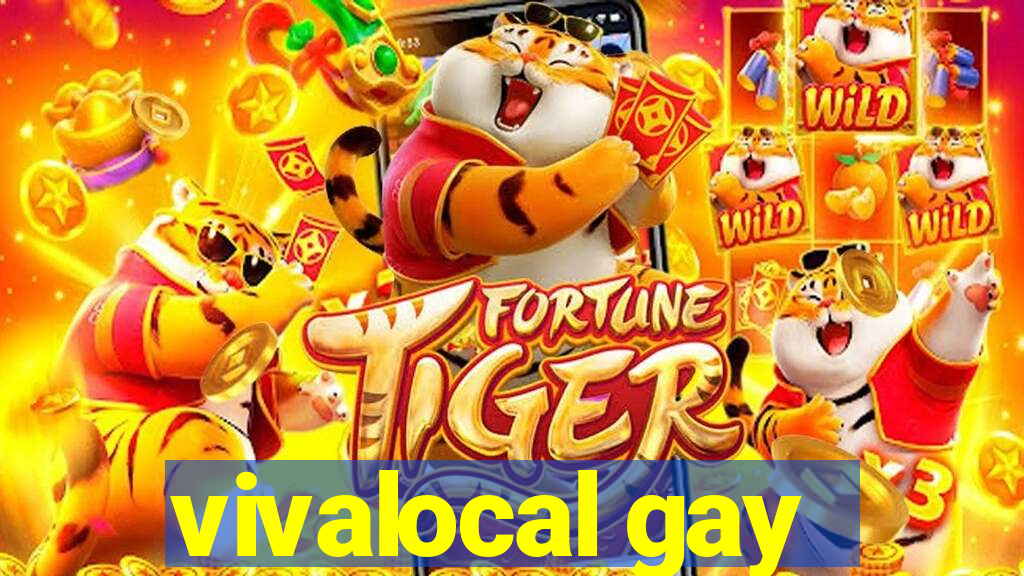 vivalocal gay