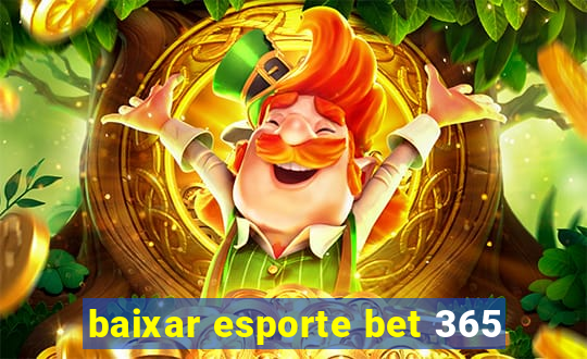 baixar esporte bet 365