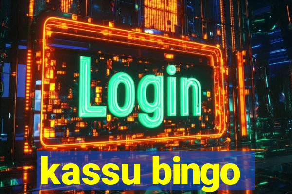 kassu bingo