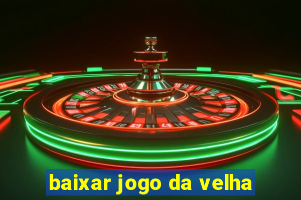 baixar jogo da velha