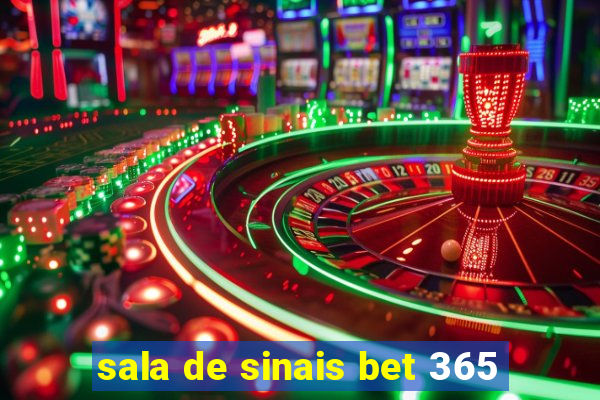 sala de sinais bet 365