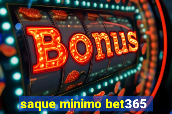 saque minimo bet365