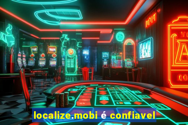 localize.mobi é confiavel