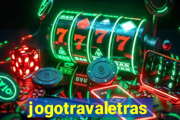 jogotravaletras