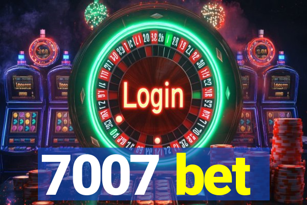 7007 bet