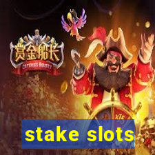 stake slots