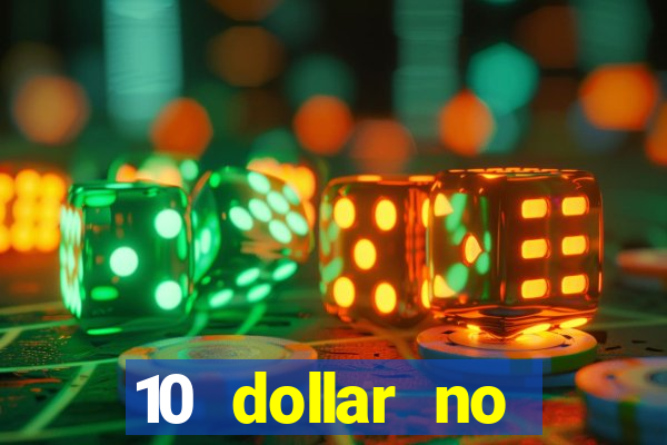 10 dollar no deposit casino bonus