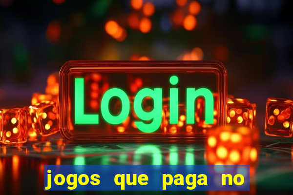 jogos que paga no pix sem depósito