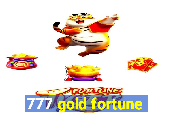 777 gold fortune