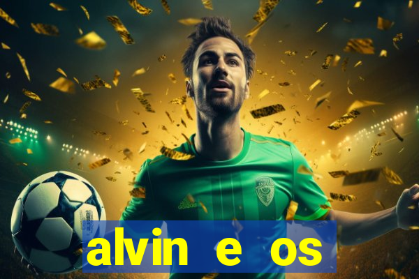 alvin e os esquilos esquiletes nomes