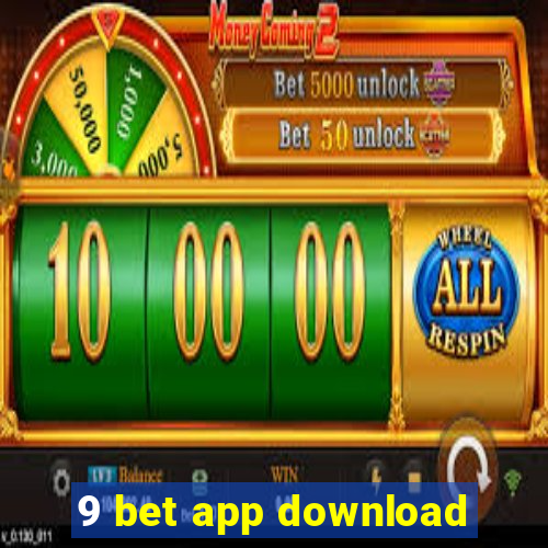 9 bet app download