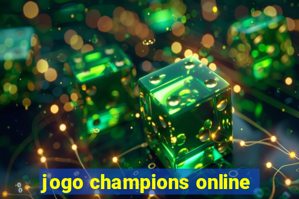 jogo champions online