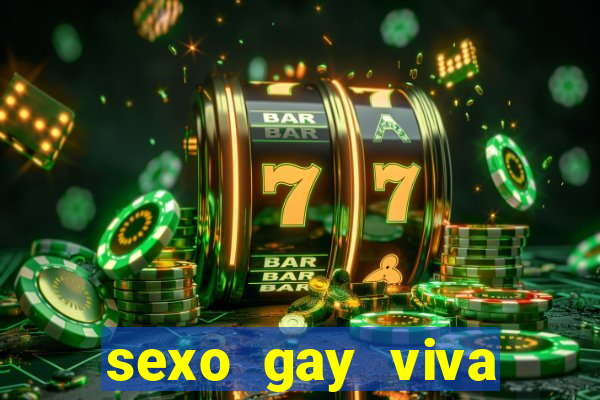 sexo gay viva local santos