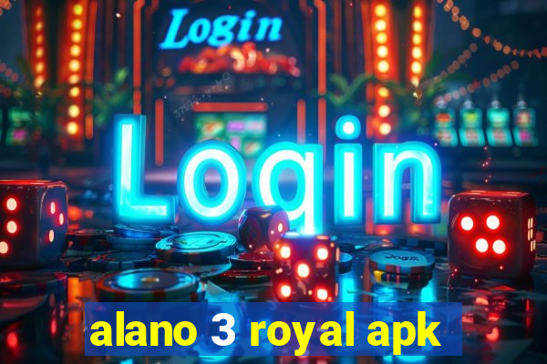 alano 3 royal apk