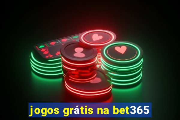 jogos grátis na bet365