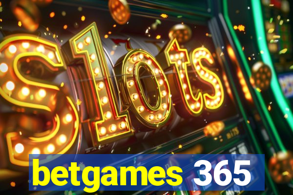 betgames 365