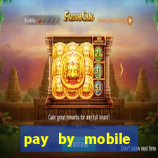 pay by mobile casino uk