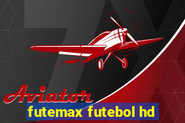 futemax futebol hd