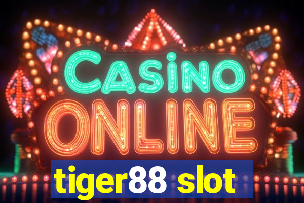 tiger88 slot