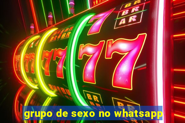 grupo de sexo no whatsapp