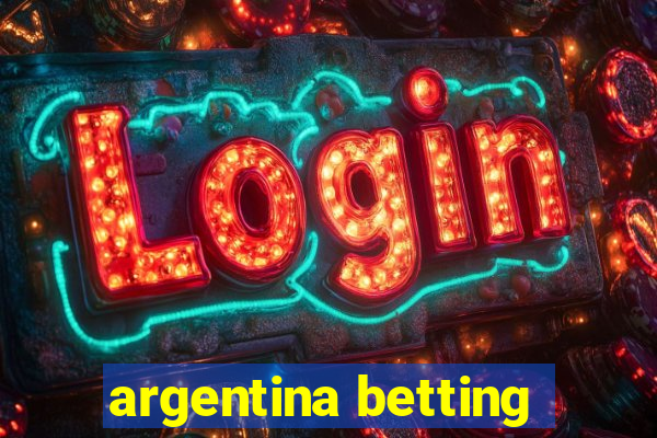 argentina betting