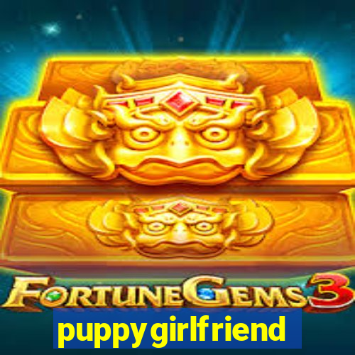 puppygirlfriend