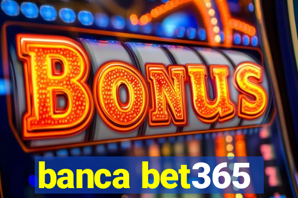 banca bet365