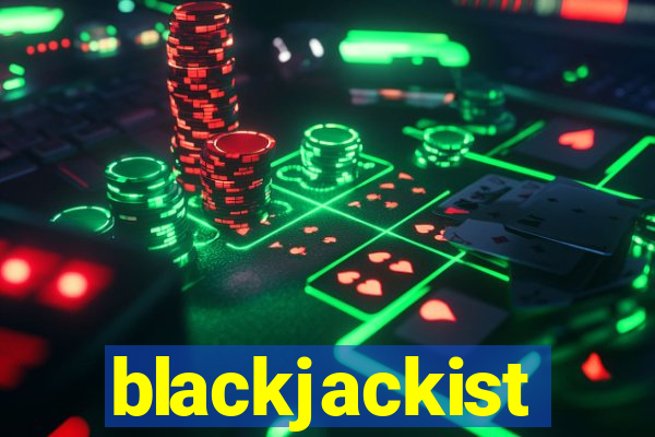 blackjackist