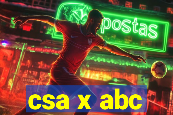 csa x abc