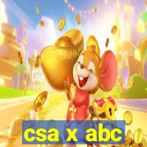 csa x abc