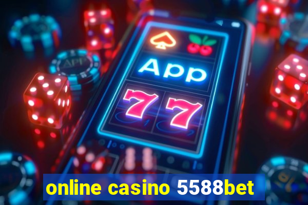 online casino 5588bet