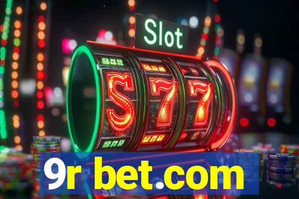 9r bet.com