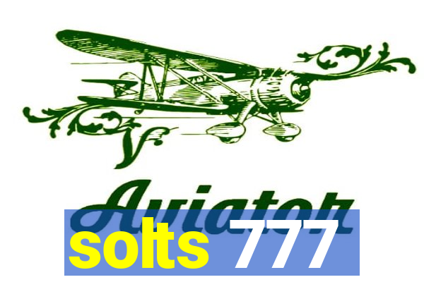 solts 777