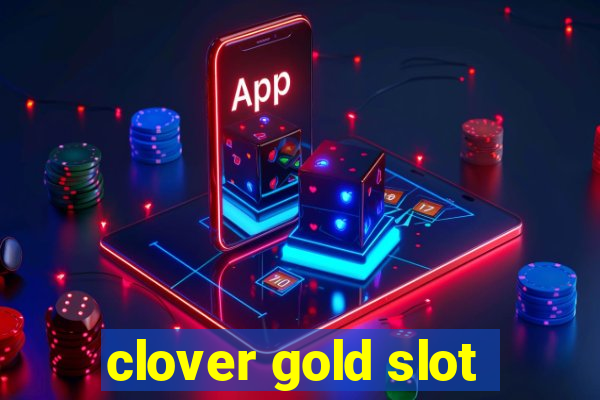 clover gold slot