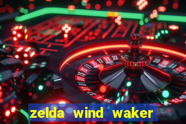 zelda wind waker rom pt br