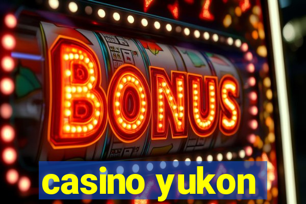 casino yukon