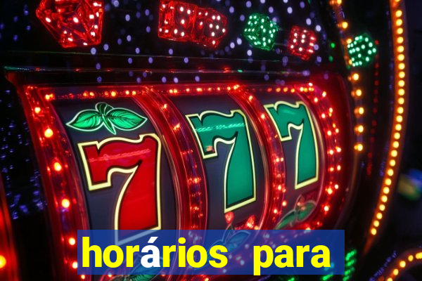 horários para jogar fortune tiger