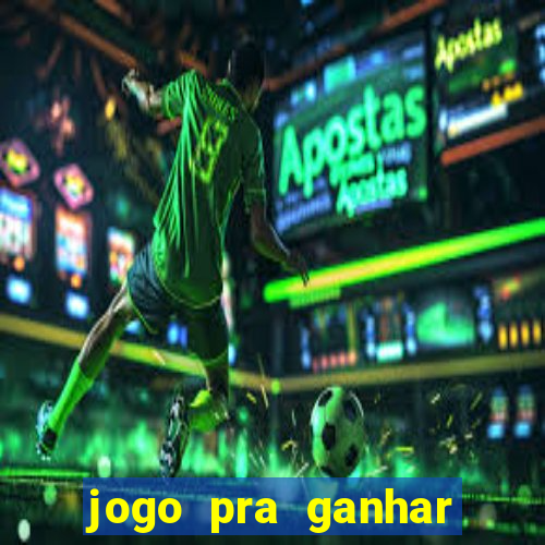 jogo pra ganhar dinheiro sem depositar