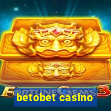 betobet casino