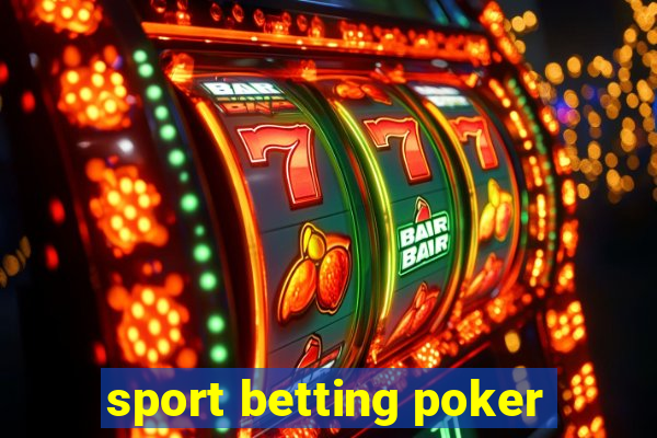 sport betting poker